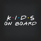 Friends KIDS ON BOARD Decal Sticker